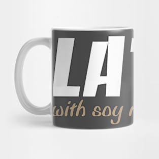 Latte with Soy Mug